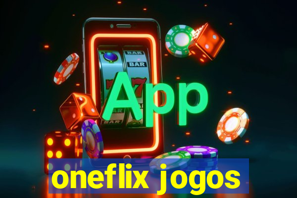 oneflix jogos